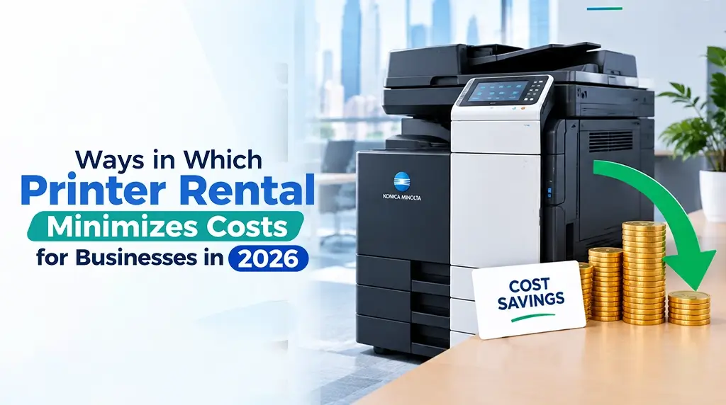 Printer Rental in Dubai | Jlt, Al Quoz, Al Barsha, Business Bay, DIP, DIFC